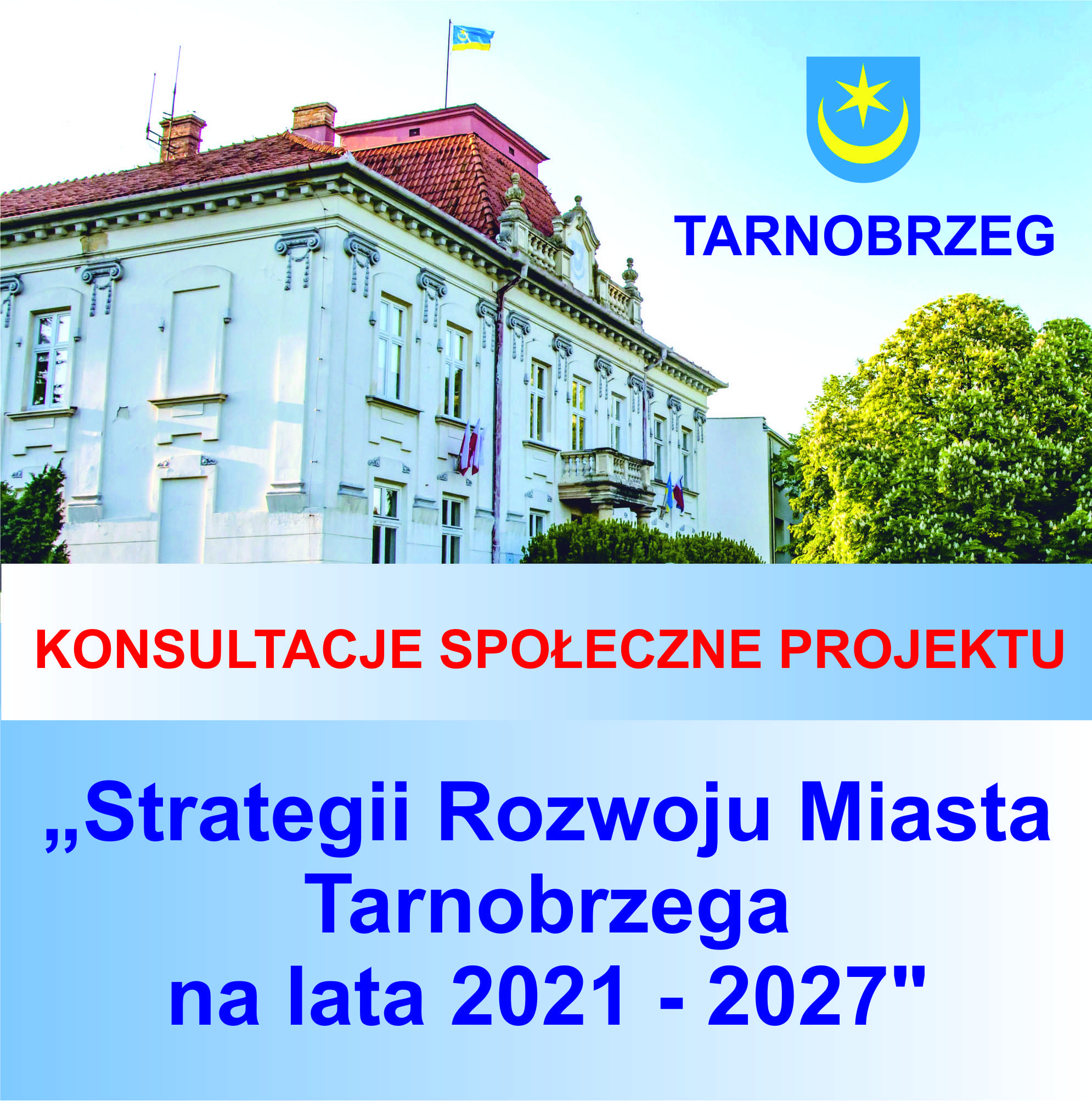 Konsultacje społeczne projektu „Strategii Rozwoju Miasta Tarnobrzega na lata 2021-2027”